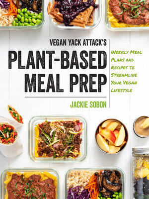 Vegan Yack Attack's Plant-Based Meal Prep - ebook